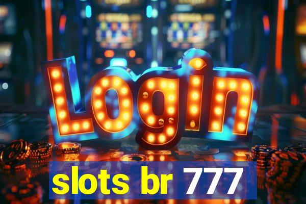 slots br 777